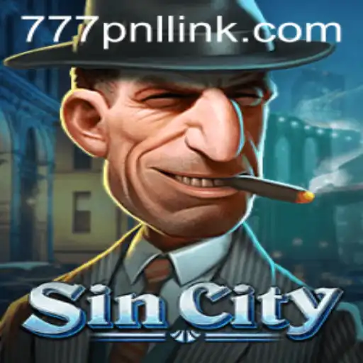 Discovering SinCity: A Dive into the Thrilling World of 777PNL