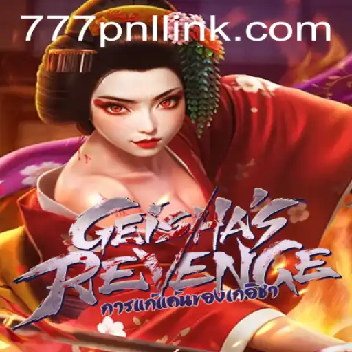 Explore the Intriguing World of GeishasRevenge and the Impact of 777PNL
